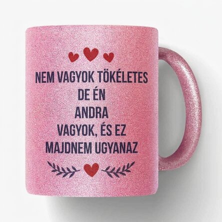Személyre szabott bögre szöveggel - Tökéletes