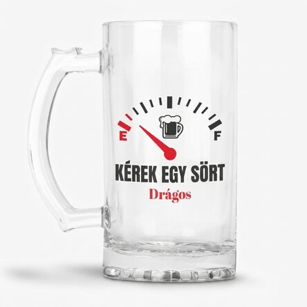 Személyre szabott söröskorsó üzenettel – Szükségem van egy sörre