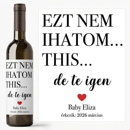 Személyre szabott bor névvel – Nem tudok inni