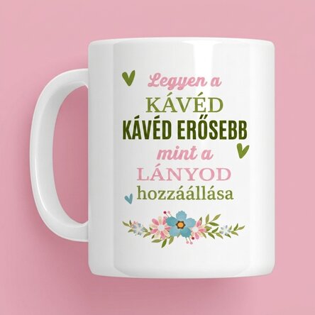 Személyre szabott bögre üzenettel - Kávé