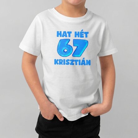 Személyre szabott pamut póló gyerekeknek szöveggel - 67 Six Seven
