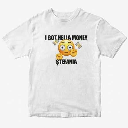 Egyedi pamut póló szöveggel - I got hella money (Rengeteg pénzem van)