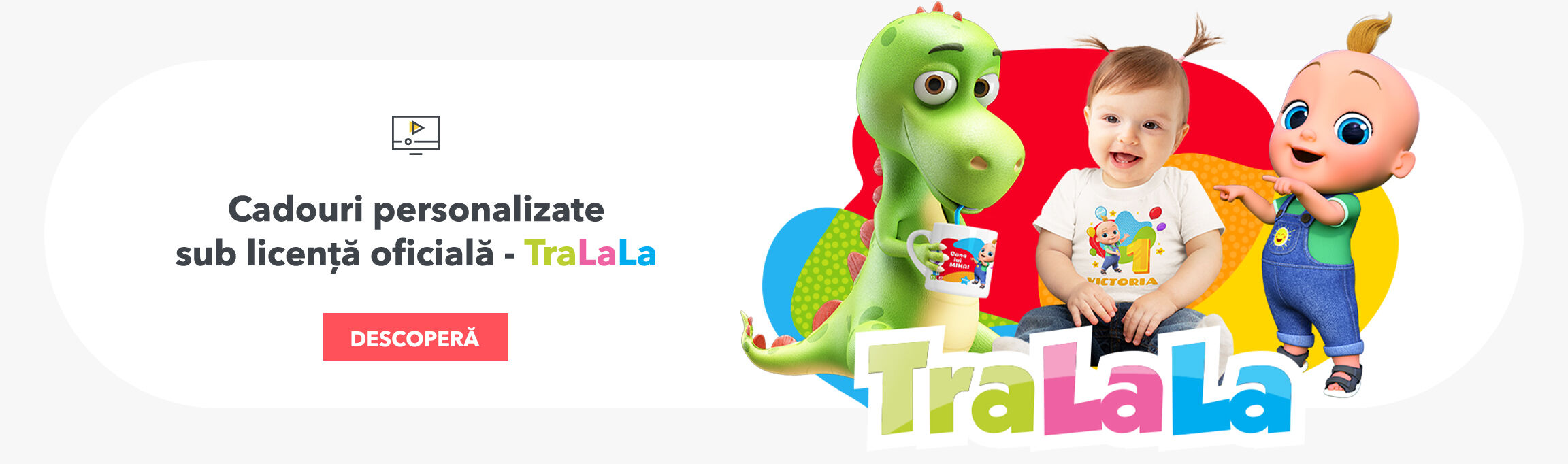 Cadouri personalizate sub licență oficială - TraLaLa