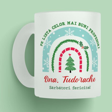 Cană sticlă mată personalizată cu mesaj pentru profesori - Crăciun