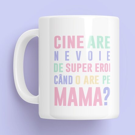 Cană personalizată cu mesaj - Mama, super eroină în culori pastel