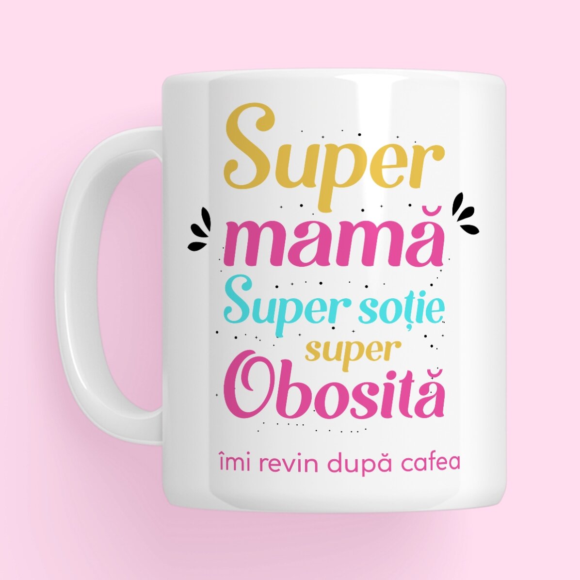 Cană personalizată cu mesaj - Super mamă