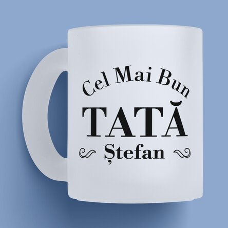 Cană sticlă mată personalizată cu text - Cel mai bun tată