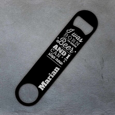 Desfăcător de bere personalizat cu text - Born to drink beer