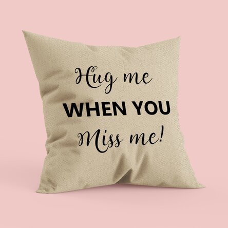 Pernă personalizată cu text - Hug me - In
