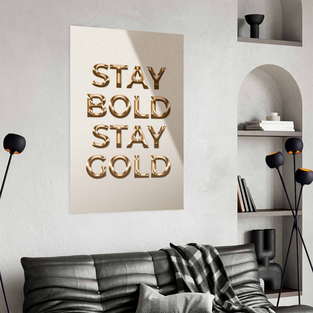 Poster Stay Bold Stay Gold