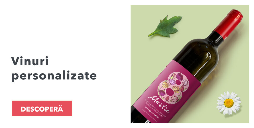 Vinuri personalizate de 8 martie