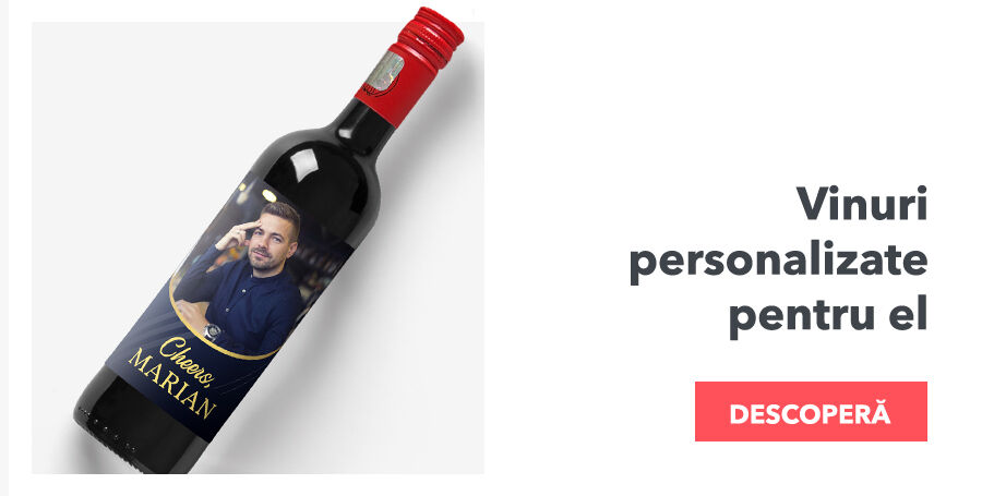 Vinuri personalizate pentru el