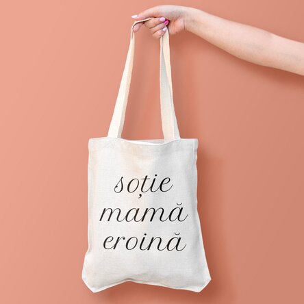 Sacoșă personalizată cu text - Soție, Mamă, Eroină.