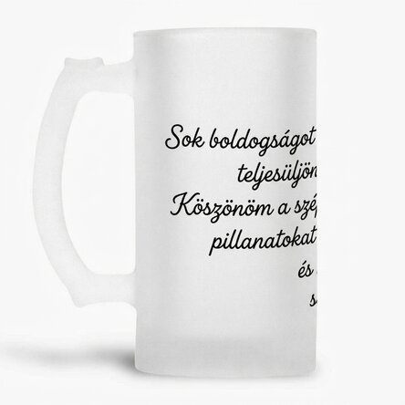 Személyre szabott söröskorsó szöveggel - Boldog születésnapot!