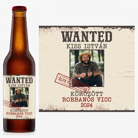 Személyre szabott sör üzenettel - Wanted