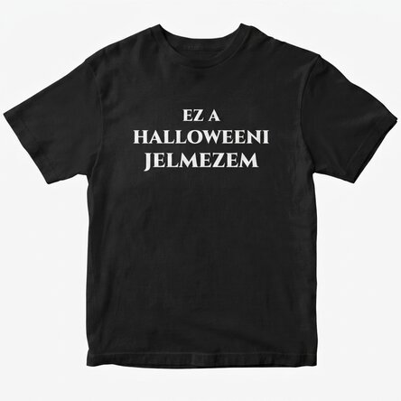 Egyedi pamut póló üzenettel - Halloween