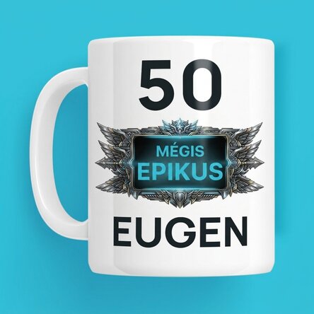 Személyre szabott, szöveggel ellátott születésnapi pohár – Inca epic