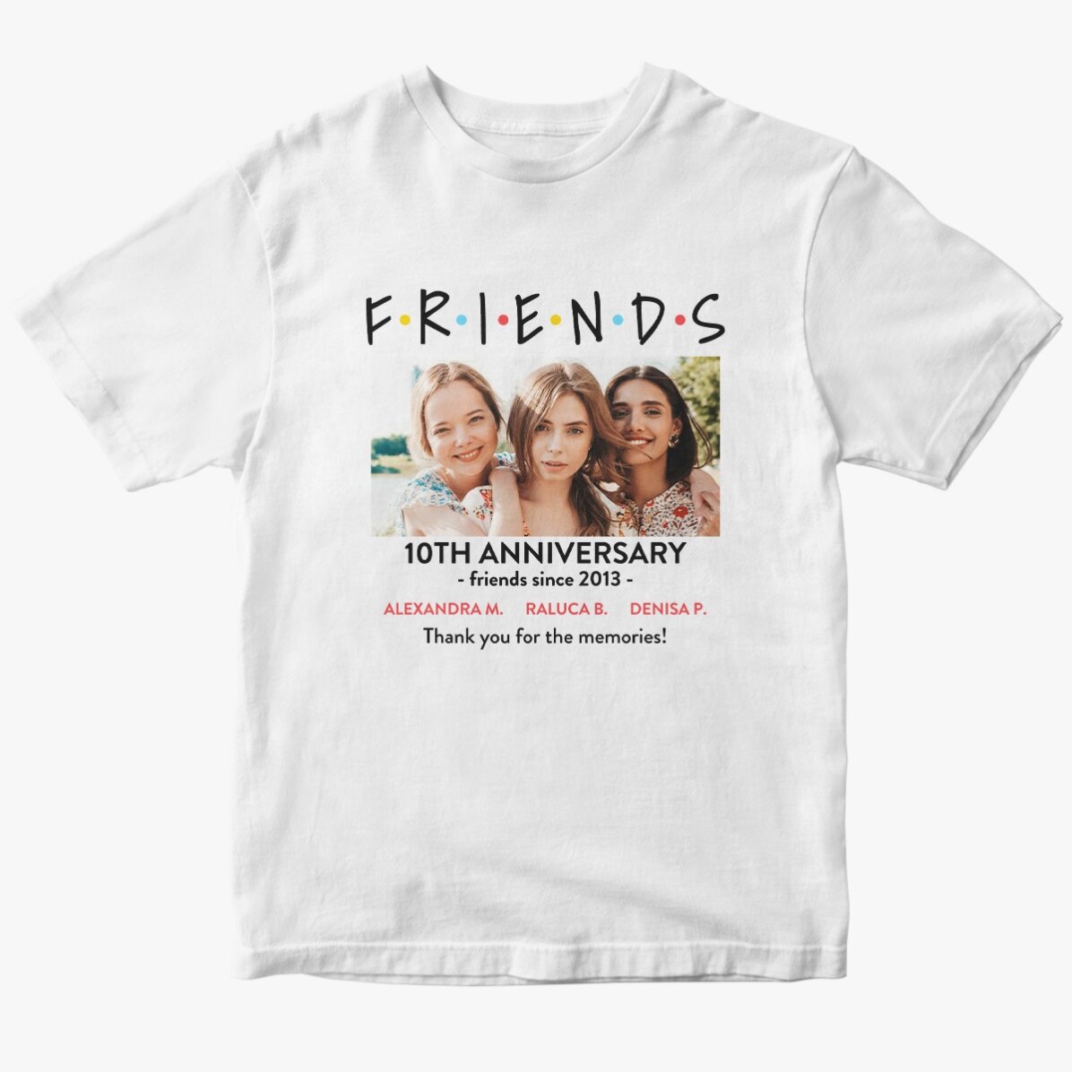 Tricou din bumbac personalizat cu o poză și mesaj - FRIENDS