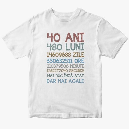 Tricou din bumbac personalizat cu text - 40 ani