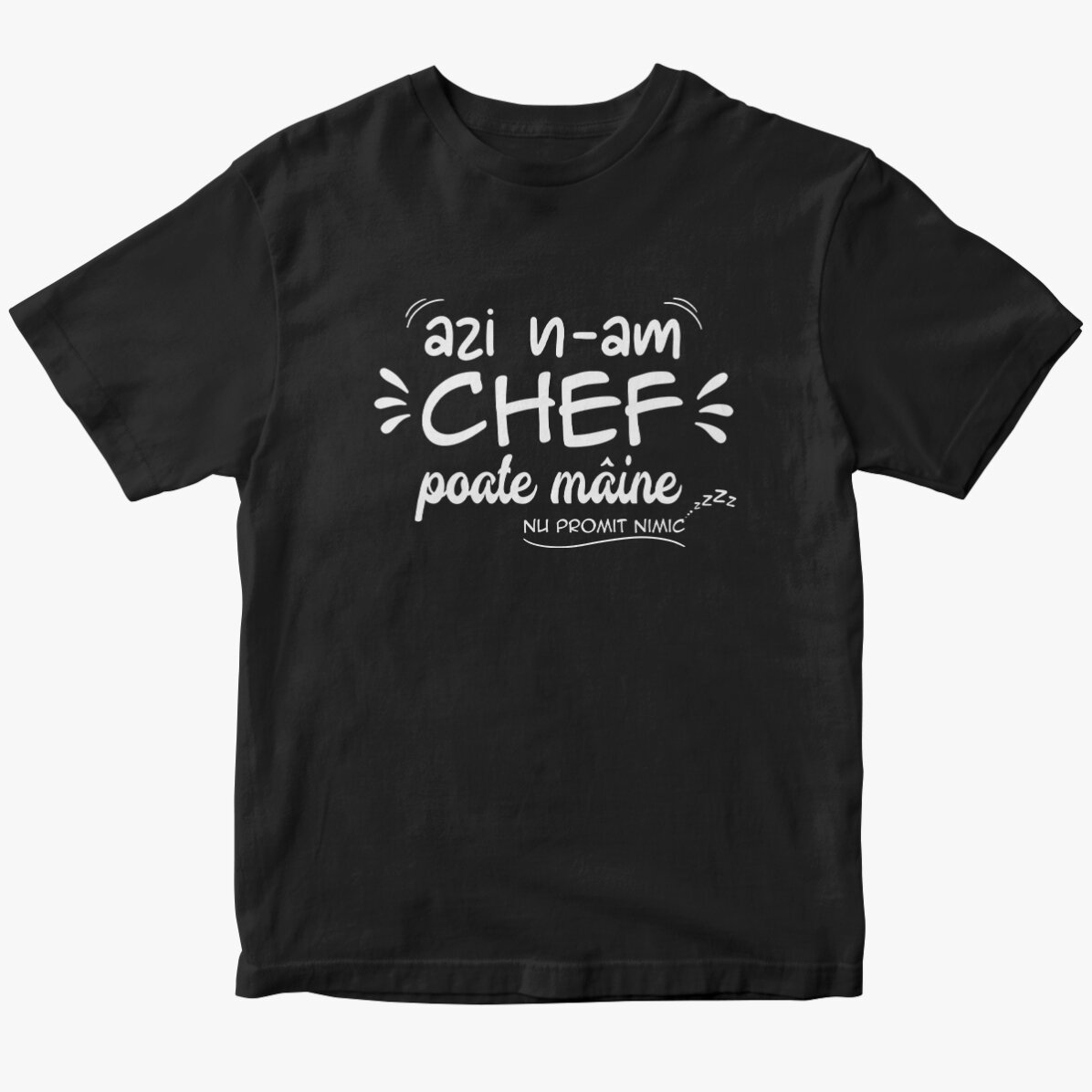 Tricou din bumbac personalizat cu text - Azi n-am chef