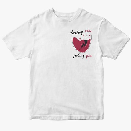Tricou din bumbac personalizat cu text - Drinking wine, feeling fine