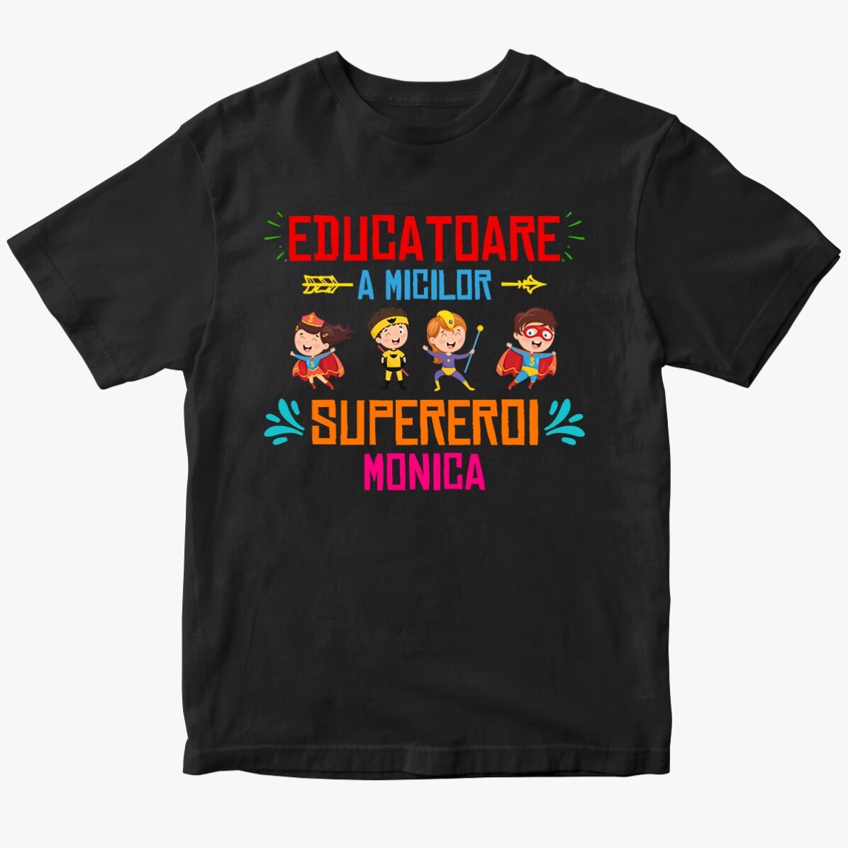 Tricou din bumbac personalizat cu text - Educatoarea micilor supereroi