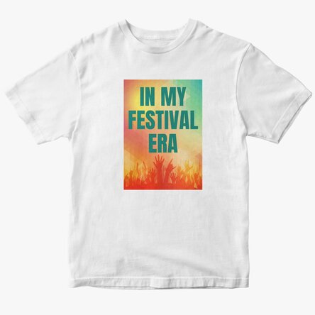Tricou din bumbac personalizat cu text - In My Festival Era