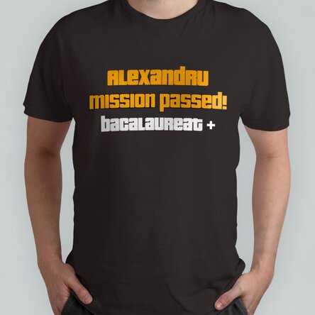 Tricou din bumbac personalizat cu text - Mission passed