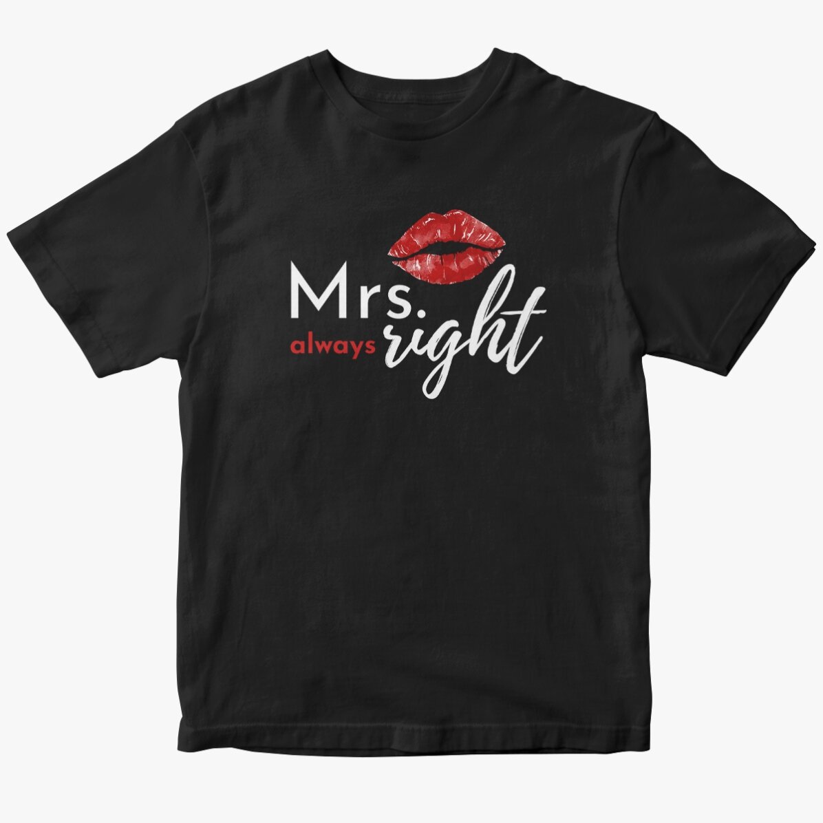 Tricou din bumbac personalizat cu text - Mrs. Always Right