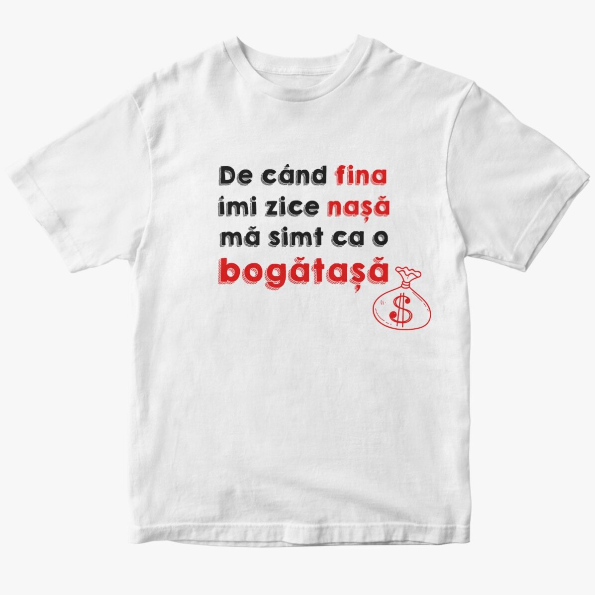 Tricou din bumbac personalizat cu text - Nașa bogătașă