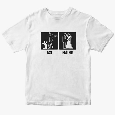 Tricou din bumbac personalizat cu text pentru petrecerea burlacilor - Azi, mâine