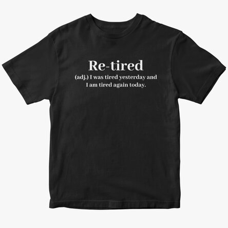 Tricou din bumbac personalizat cu text - Re-tired