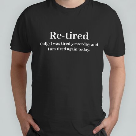 Tricou din bumbac personalizat cu text - Re-tired