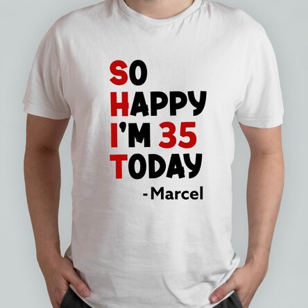 Tricou din bumbac personalizat cu text -  So happy 
