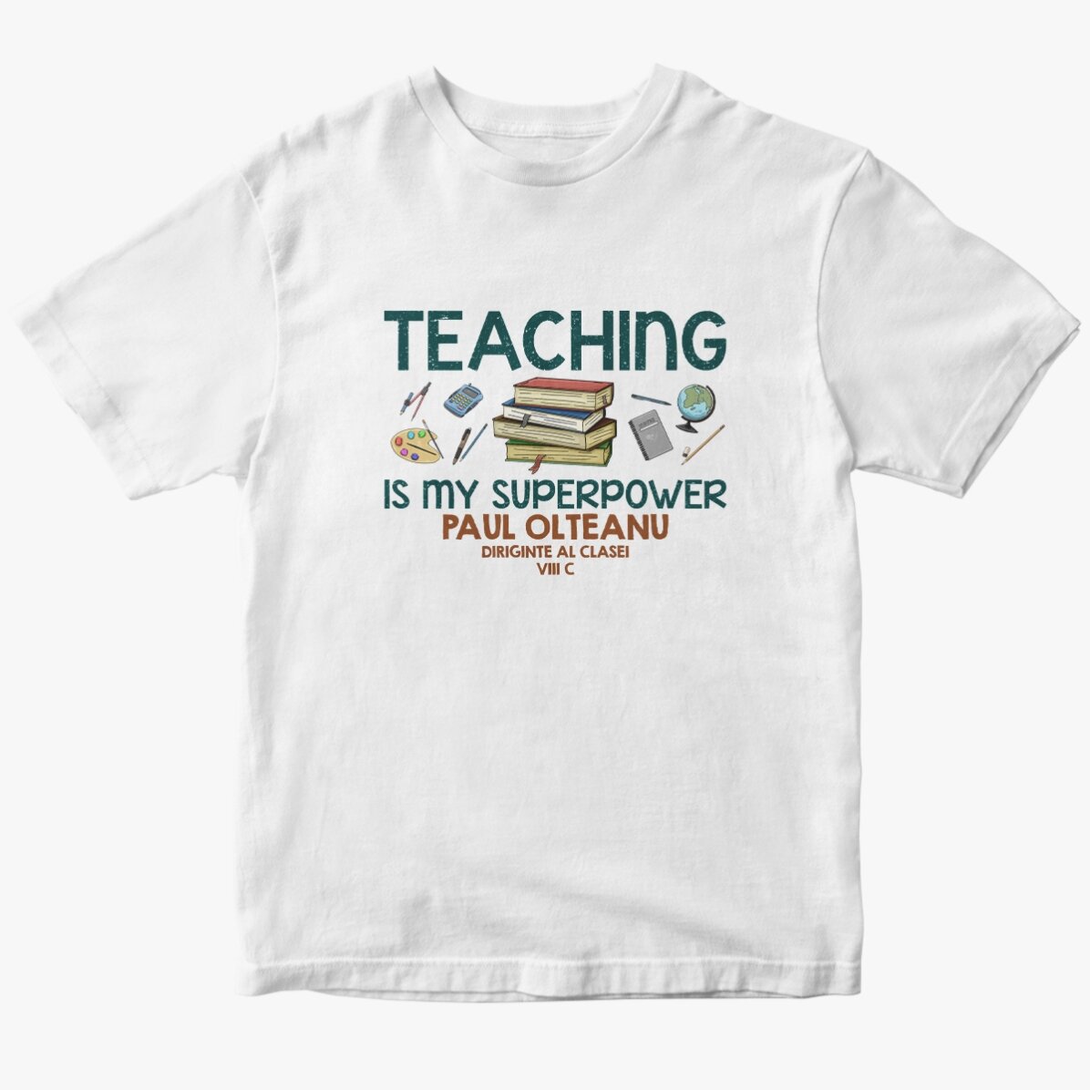 Tricou din bumbac personalizat cu text - Teaching is my superpower