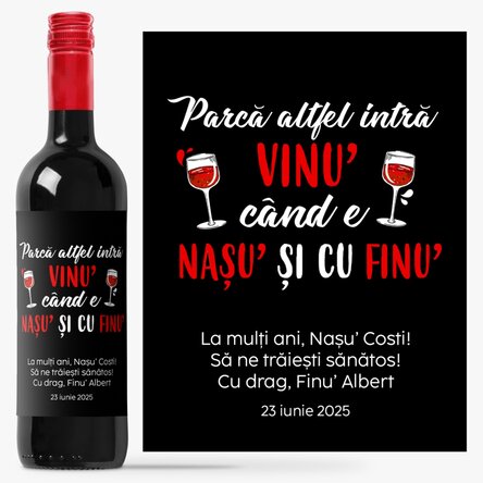Vin personalizat cu mesaj - Nașu