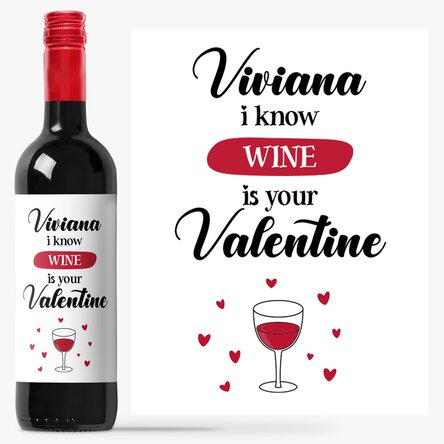 Vin personalizat cu text - Your Valentine